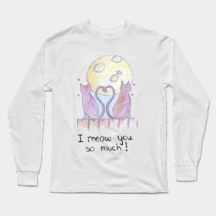 I love you so much Long Sleeve T-Shirt